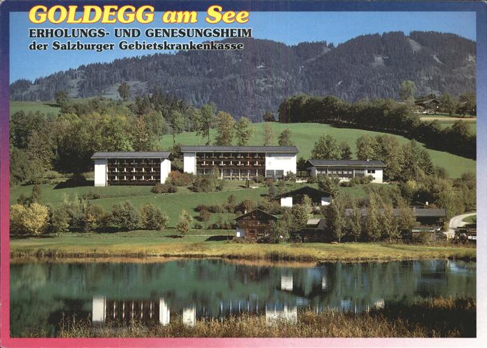 Goldegg Erholungs- und Genesungsheim Salzburger Gebietskrankenkasse Sommerfrisch