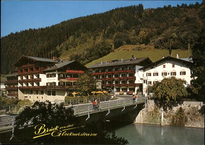 Bruck Grossglocknerstrasse Hotel Restaurant Lukashansl und Lukasmayr Bruecke