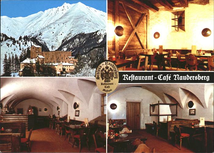 Nauders Tirol Schloss Naudersberg landesfuerstliche Burg 13. Jahrhundert Cafe Re