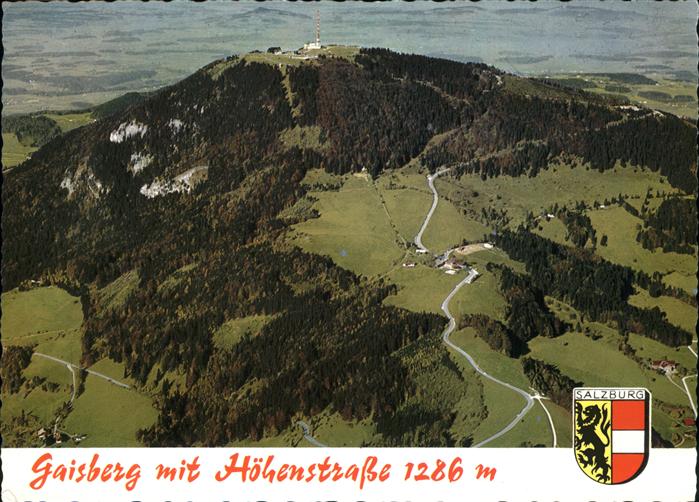 Gaisberg Gaisbergspitze mit Sendeanlage Aussichtsberg Hoehenstrasse Fliegeraufna