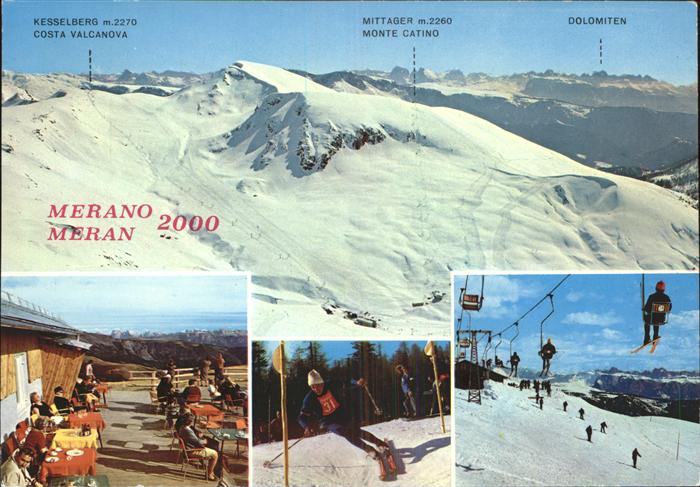 Merano Meran Dolomiten Mittager Monte Catino Kesselberg Skilift