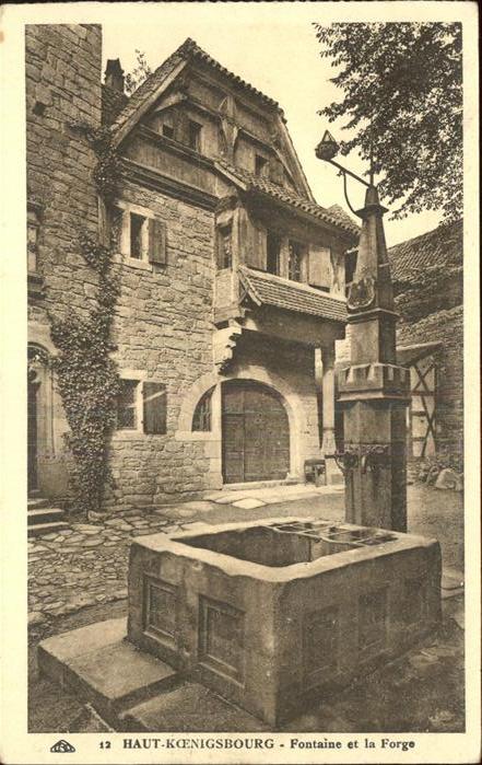 Haut-Koenigsbourg Hohkoenigsburg Chateau Fontaine et la Forge