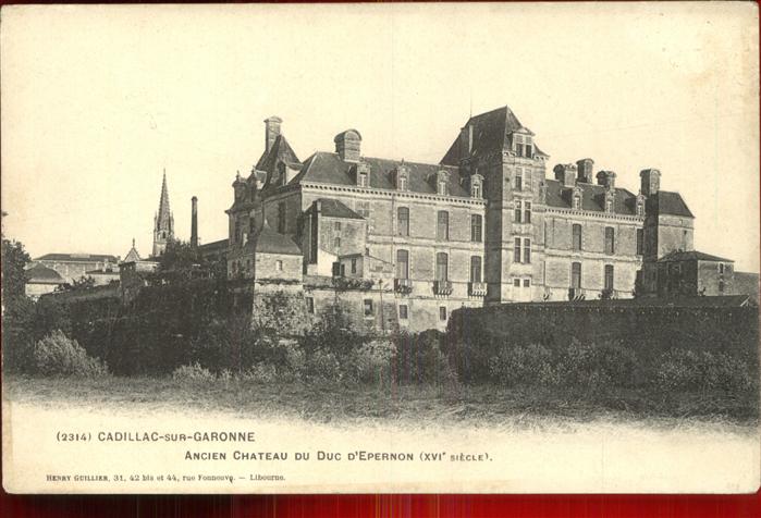 Cadillac Gironde Ancien Chateau du Duc d_Epernon Schloss