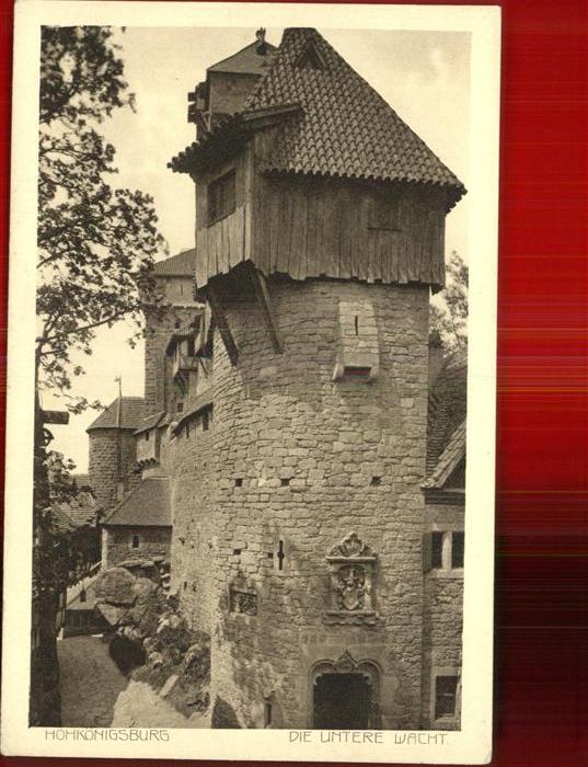 Hohkoenigsburg Haut-Koenigsbourg Die untere Wacht