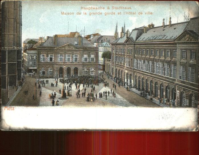 Metz  57 Moselle Hauptwache Stadthaus Maison de la Grand