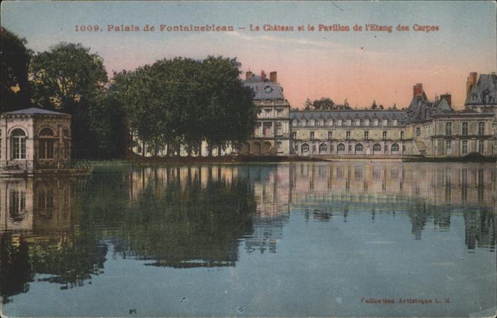 Fontainebleau Seine et Marne Palais Chateau et Pavillon de l'Etang d