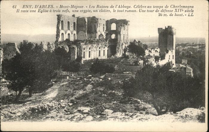 Arles Bouches-du-Rhone Mont Majour Ruines de l'Abbaye