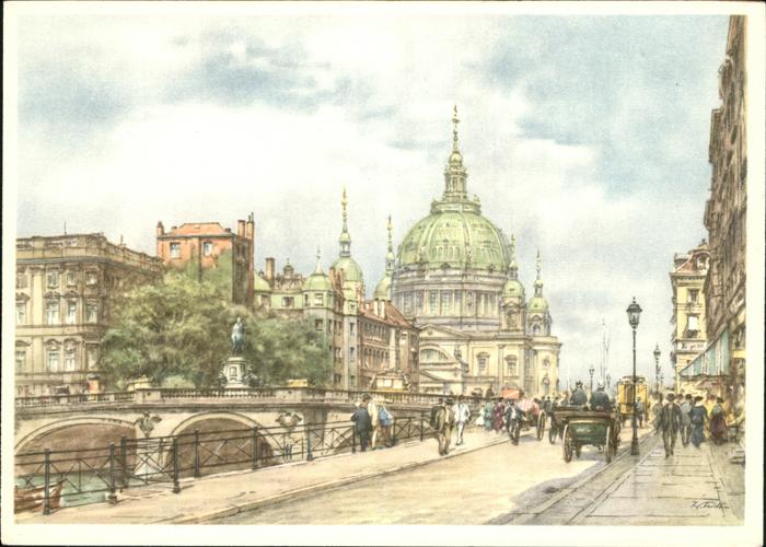 Kuenstlerkarte Wolfgang Tritt Berlin Dom Kurfürstenbrü