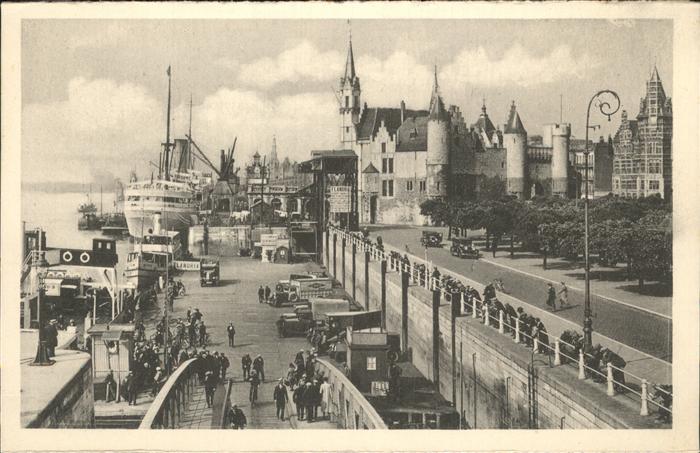 Antwerpen Anvers Zicht op het Steen en aanlegplaats