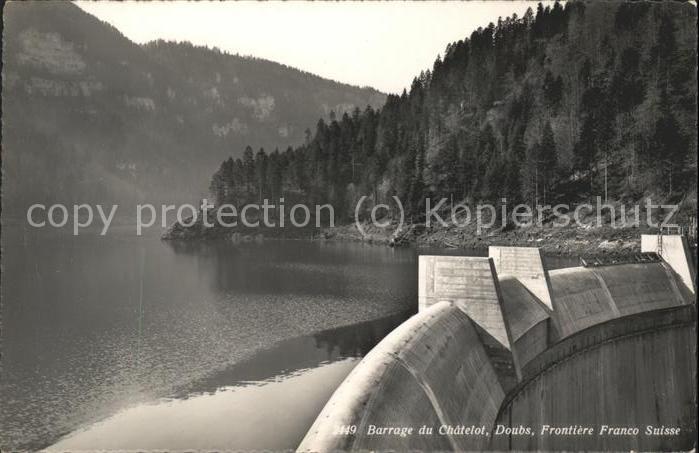 Staudamm Pumpspeicherkraftwerk Barrage Chatelot Doubs Frontiere Franco