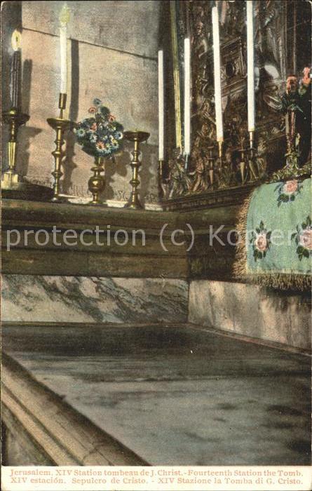 Jerusalem Yerushalayim XIV Station tombeau de J Christ
