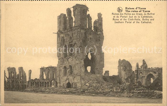 Ypern Ypres Ruines d Ypres Halles aux Draps du Beffroi et du Portail Sud de la C
