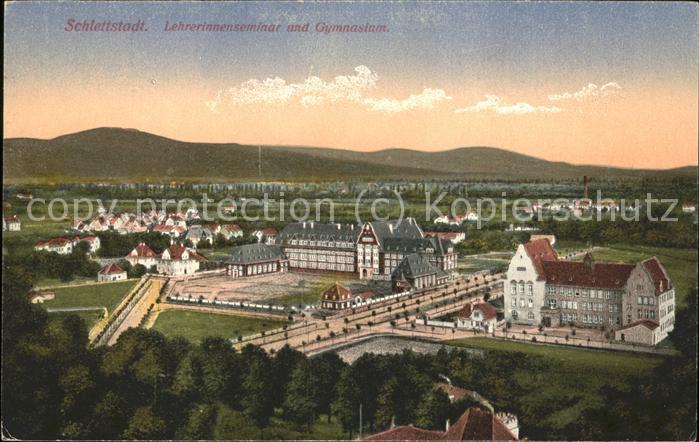 Schlettstadt Lehrerinnenseminar und Gymnasium
