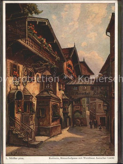 Kufstein Tirol Kuenstlerkarte Ludwig Moessler Roemerhofgasse Weinhaus Auracher L