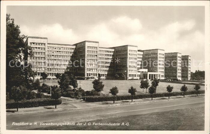 Frankfurt Main Verwaltungsgebaeude der J.G.Farbenindustrie A.G.