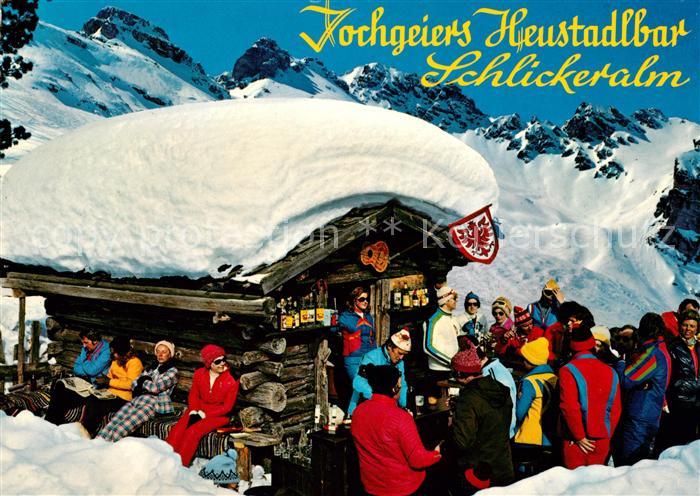 Schlickeralm Jochgeiers Heustadlbar Stubaital