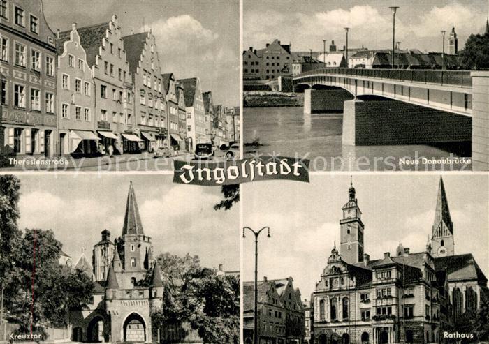 Ingolstadt Donau Theresienstrasse Neue Donaubruecke Kreuztor Rathaus
