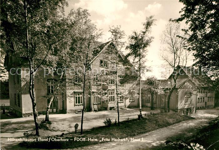 Elend Harz FDGB Heim Fritz Heckert Haus I