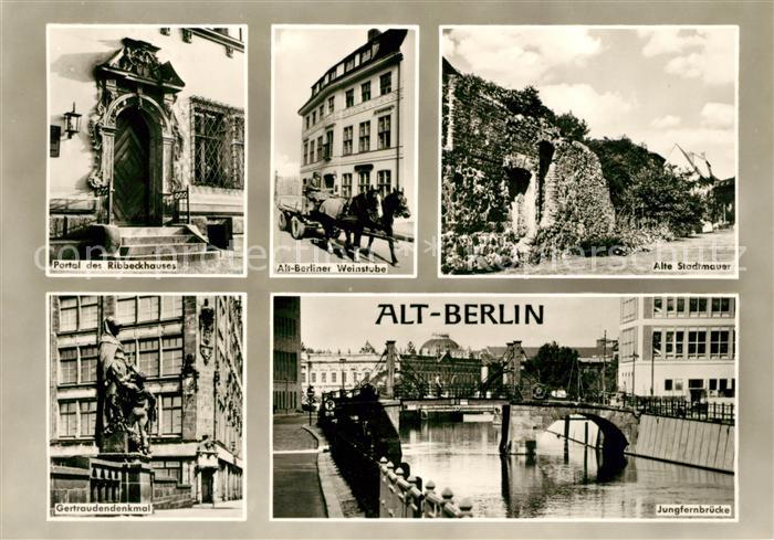 Alt Berlin Ribbeckhaus Portal Weinstube Stadtmauer Gertraudendenkmal