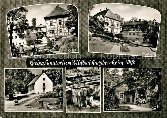 Burgbernheim Kneipp Sanatorium Wildbad Ost und Westhof Neubau Augenbrauen Badeha