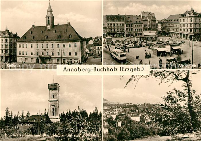 Annaberg-Buchholz Erzgebirge Rathaus Marktplatz Handerkerheim Aussichtsturm Poeh