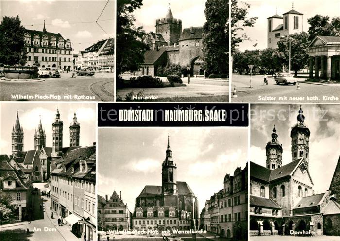 Naumburg Saale Wilhelm Pieck Platz Rathaus Marientor Salztor Kirche Dom Domhof