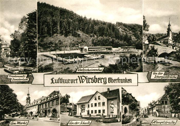 Wirsberg Frankenwald Sanatorium Schorgastbruecke Markt Schule