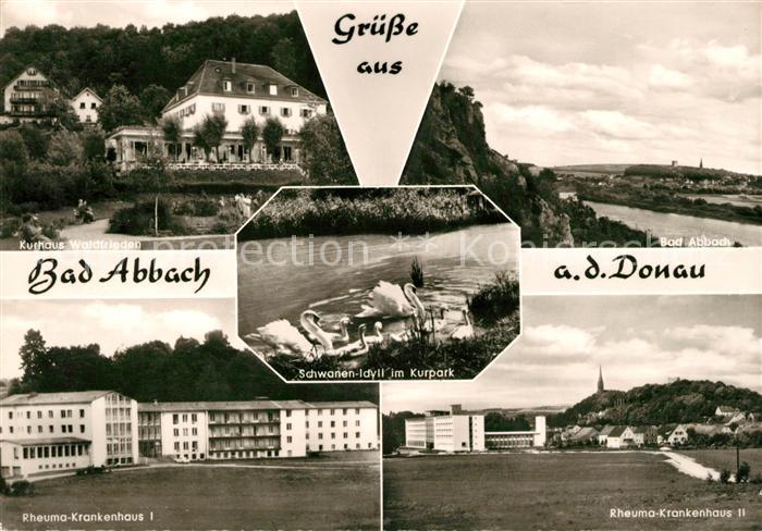 Bad Abbach Kurhaus Waldfrieden Rheuma Krankenhaus I und II Schwanenidyll
