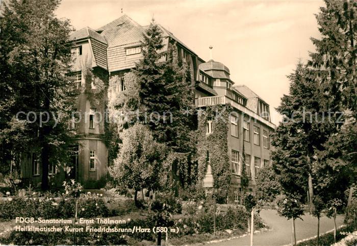Friedrichsbrunn Harz Sanatorium Ernst Thaelmann