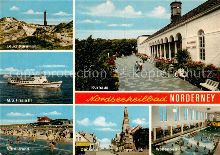 Norderney Nordseebad Leuchtturm MS Frisia III Nordstrand Wellenbad Denkmal Kurha