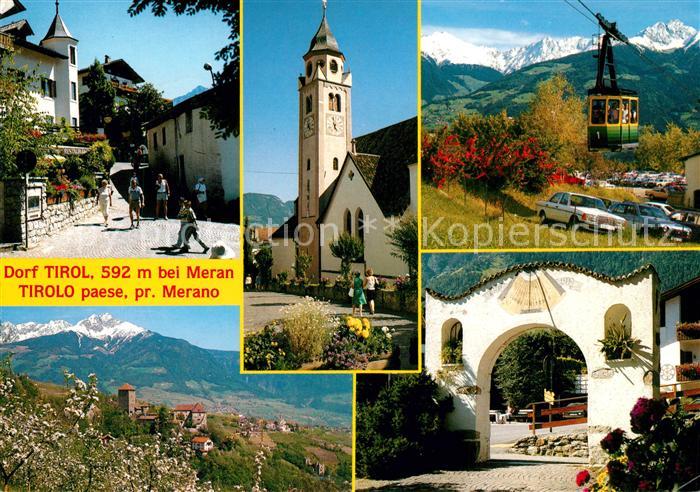 Dorf Tirol Ortsmotive Kirche Seilbahn Tor