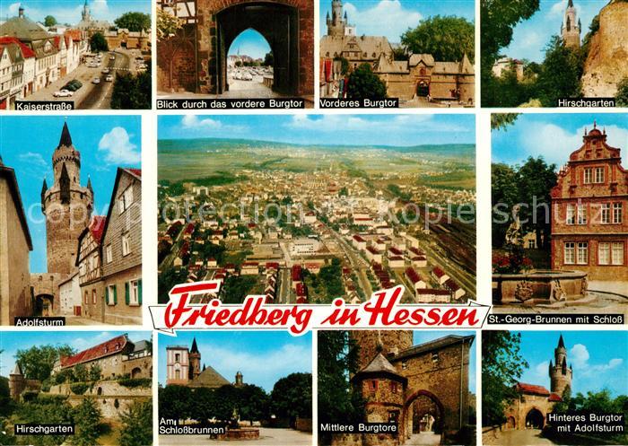 Friedberg Hessen Kaiserstrasse Adolfsturm Hirschgarten Burg Burgtor Brunnen Schl