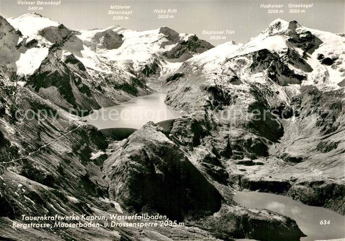 Kaprun Tauernkraftwerke Wasserfallboden Bergstrasse Moserboden Drossensperre