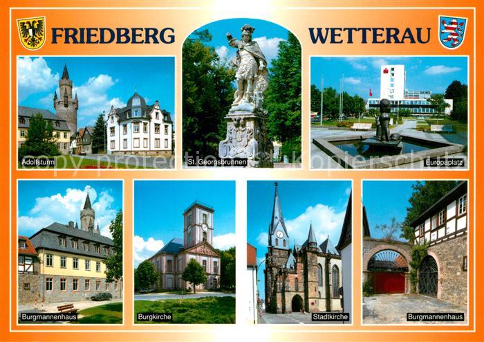 Friedberg Hessen Adolfsturm St Georgsbrunnen Europaplatz Burgmannenhausen Burgki