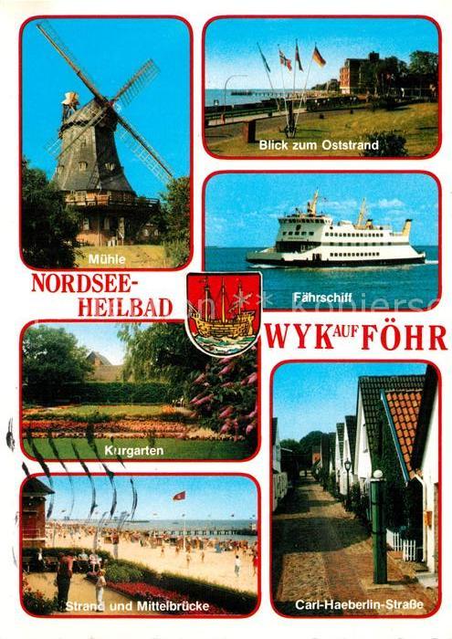 Wyk Foehr Muehle Oststrand Faehrschiff Kurgarten Strand Bruecke Carl Haeberlin S