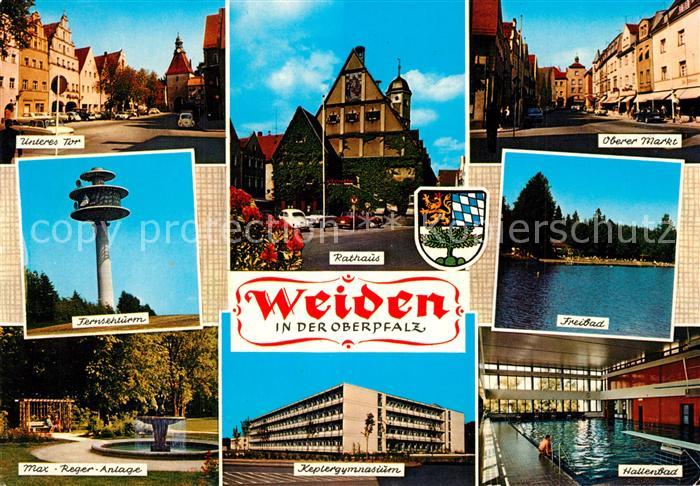 Weiden Oberpfalz Unteres Tor Oberer Markt Rathaus Fernsehturm Freibad Hallenbad