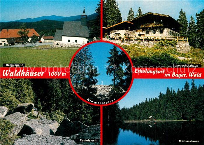 Waldhaeuser Neuschoenau Bergkapelle Lusenschutzhaus Teufelsloch Martinsklause