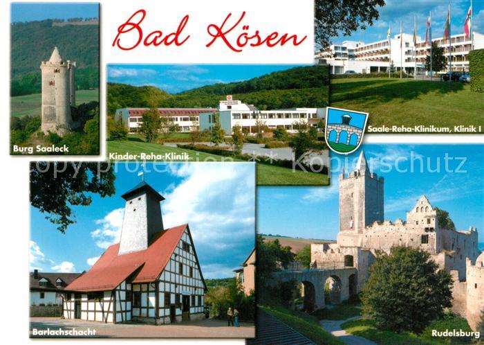 Bad Koesen Burg Saaleck Reha Klinik Barlachschacht Rudelsburg
