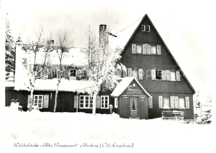 Altenberg Erzgebirge Waldschaenke Altes Raupennest