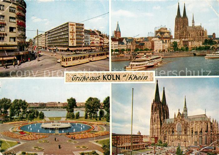 Strassenbahn Dampfer Koeln Rudolfplatz Tanzbrunnen Dom