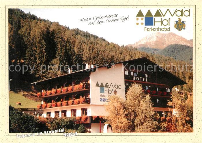 Fulpmes Tirol Wald Hof Ferienhotel