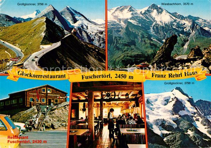 Fusch Grossglocknerstrasse Glocknerrestaurant Fuschertoerl Franz Rehrl Haus Gros