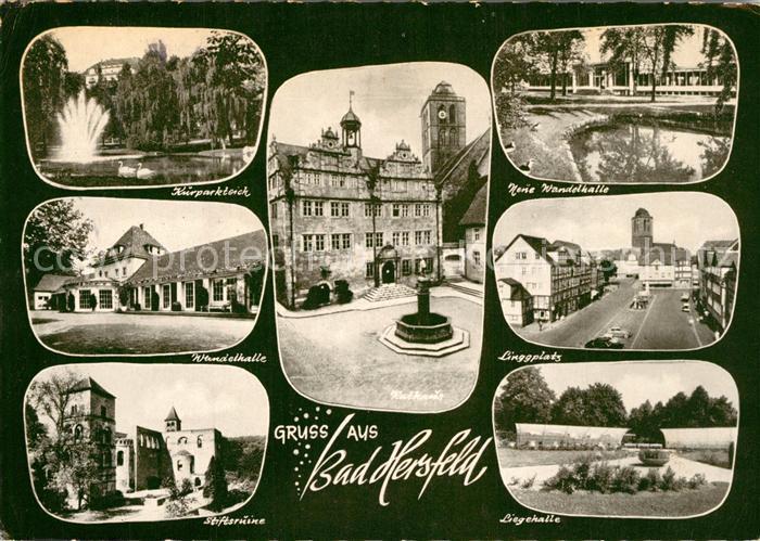Bad Hersfeld Kurparkteich Wandelhalle Stiftskirche Marktplatz Linggplatz Liegeha