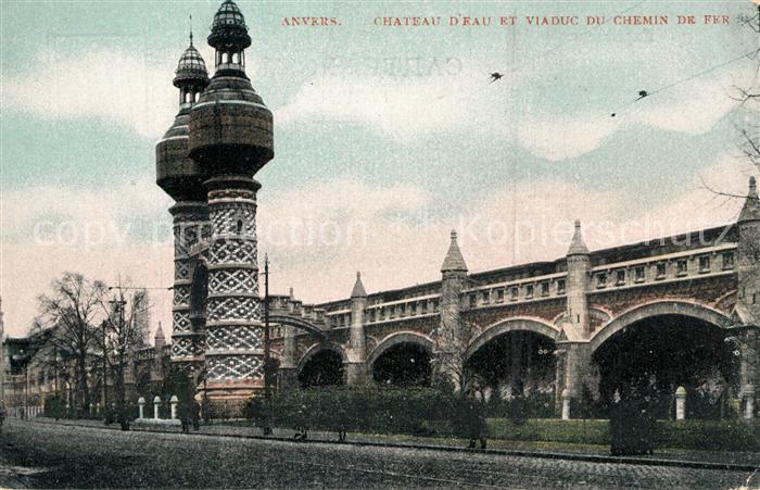 Anvers Antwerpen Chateau d Eau et Viaduc du Chemin de Fer