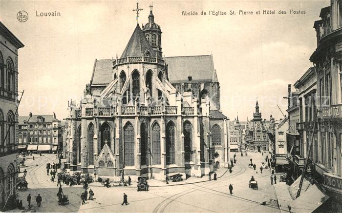 Louvain Flandre Abside de Eglise St. Pierre et Hotel des Postes