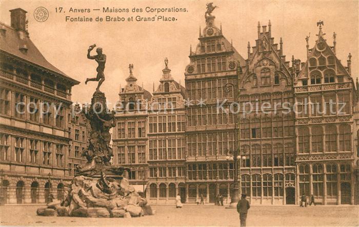 Anvers Antwerpen Maisons des Corporations Monument Fontaine de Brabo Grande Plac