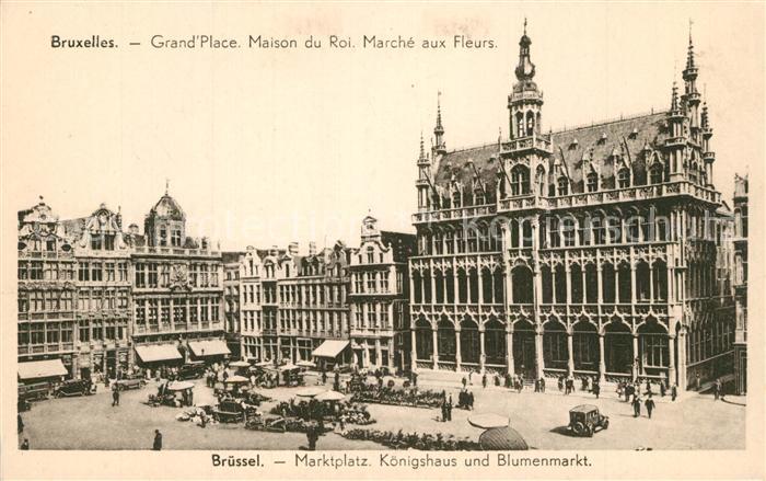Bruxelles Bruessel Grande Place Maison du Roi Marché aux Fleurs Marktplatz Koeni