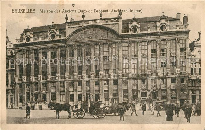 Bruxelles Bruessel Maison des anciens Ducs de Brabant ancienne Bourse