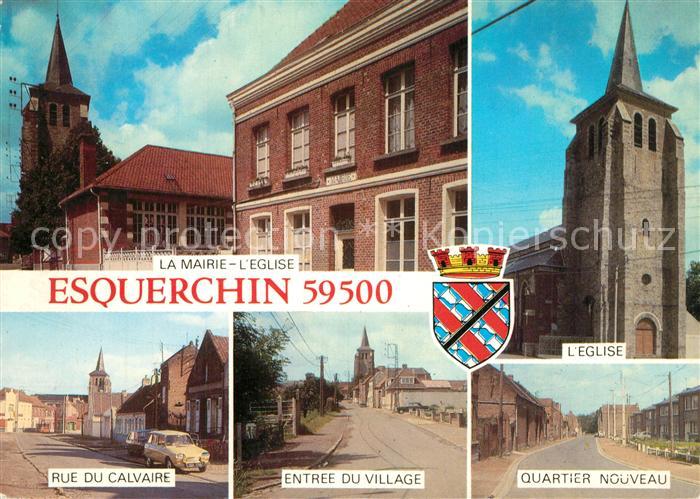 Esquerchin La Mairie l’Eglise Rue du Calvaire Entree du Village Quartier Nouveau