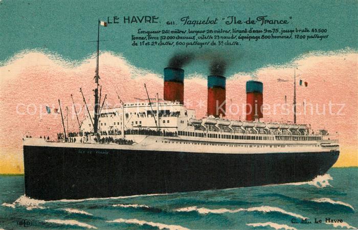 Dampfer Oceanliner Paquebot Ile de France Le Havre